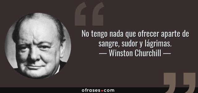 16633-frase-no-tengo-nada-que-ofrecer-aparte-de-sangre-sudor-y-lagrimaswinston-churchill